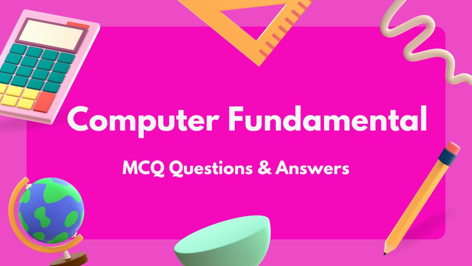 Top 100 Computer Fundamental MCQ Questions Answers Examveda