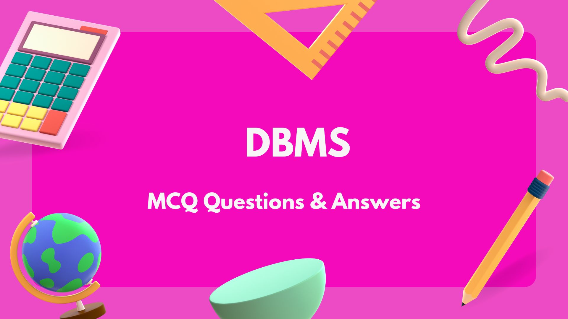 DBMS MCQ Questions & Answers