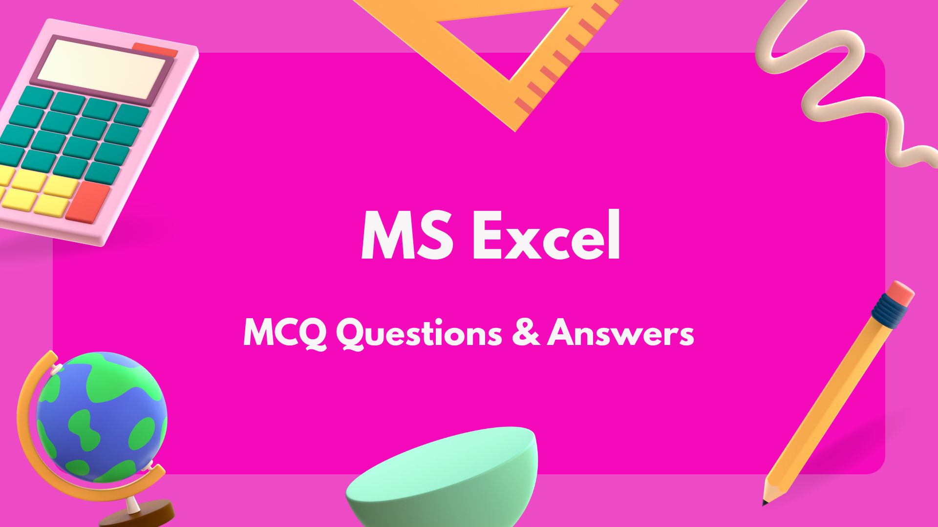 MS Excel MCQ Questions and Answers