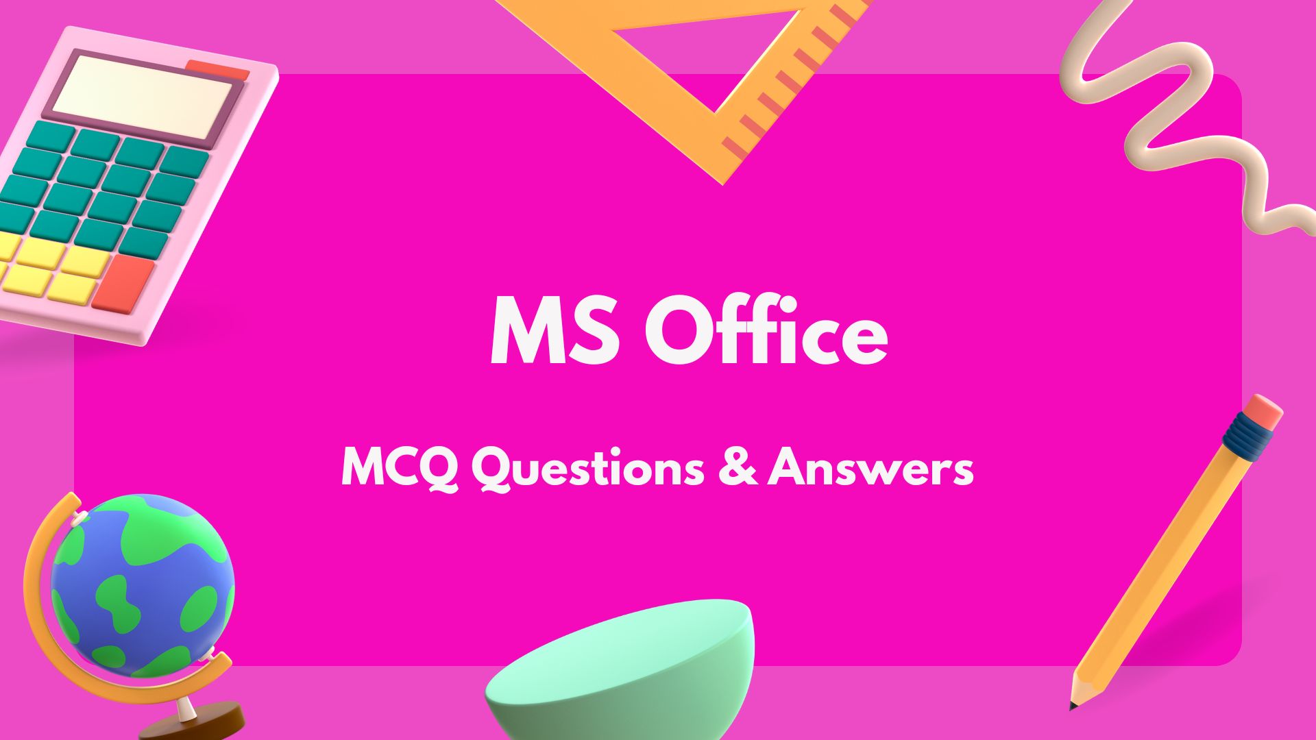 MS Office MCQ Questions and Answers