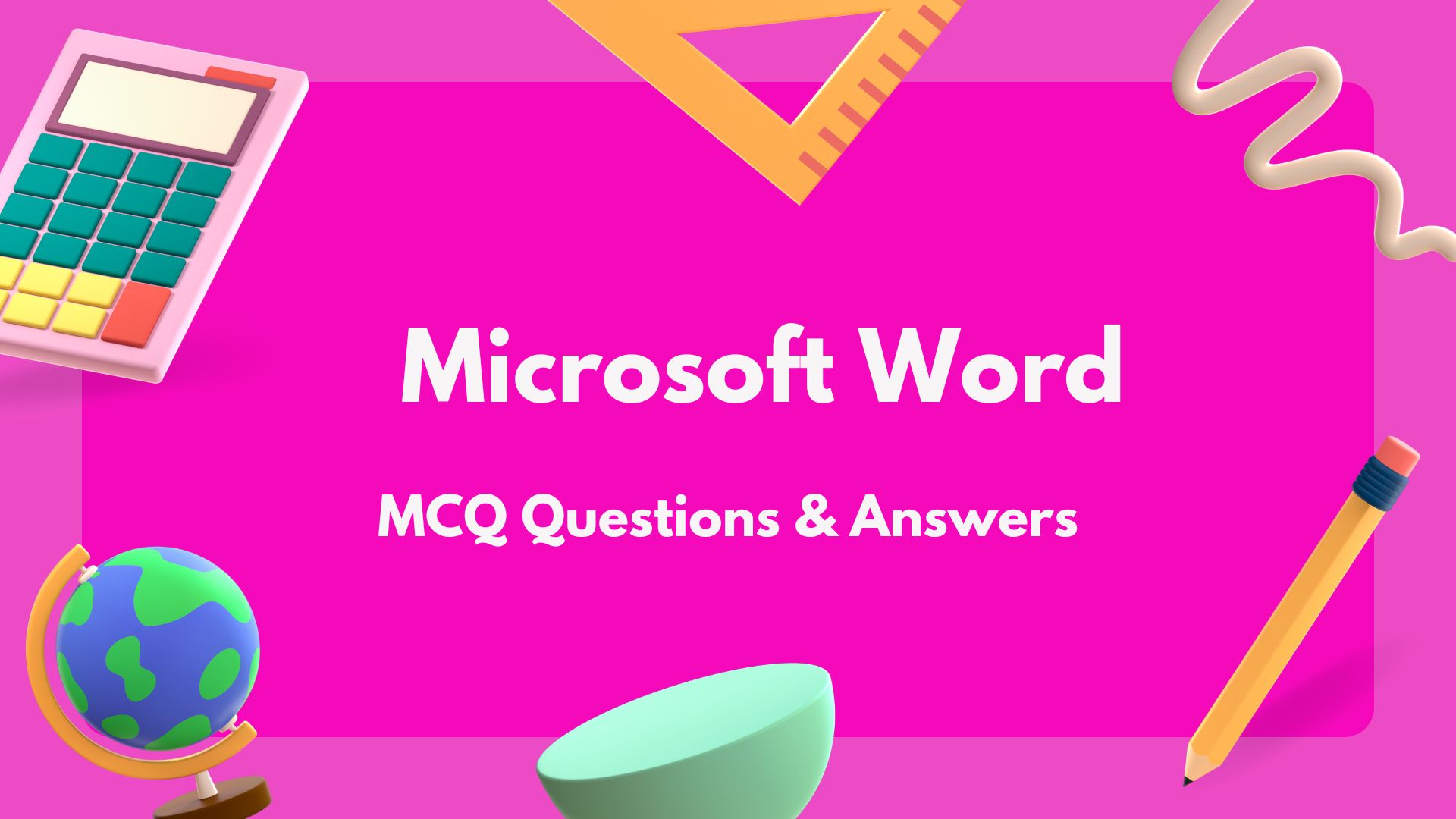 Microsoft Word MCQ Questions & Answers