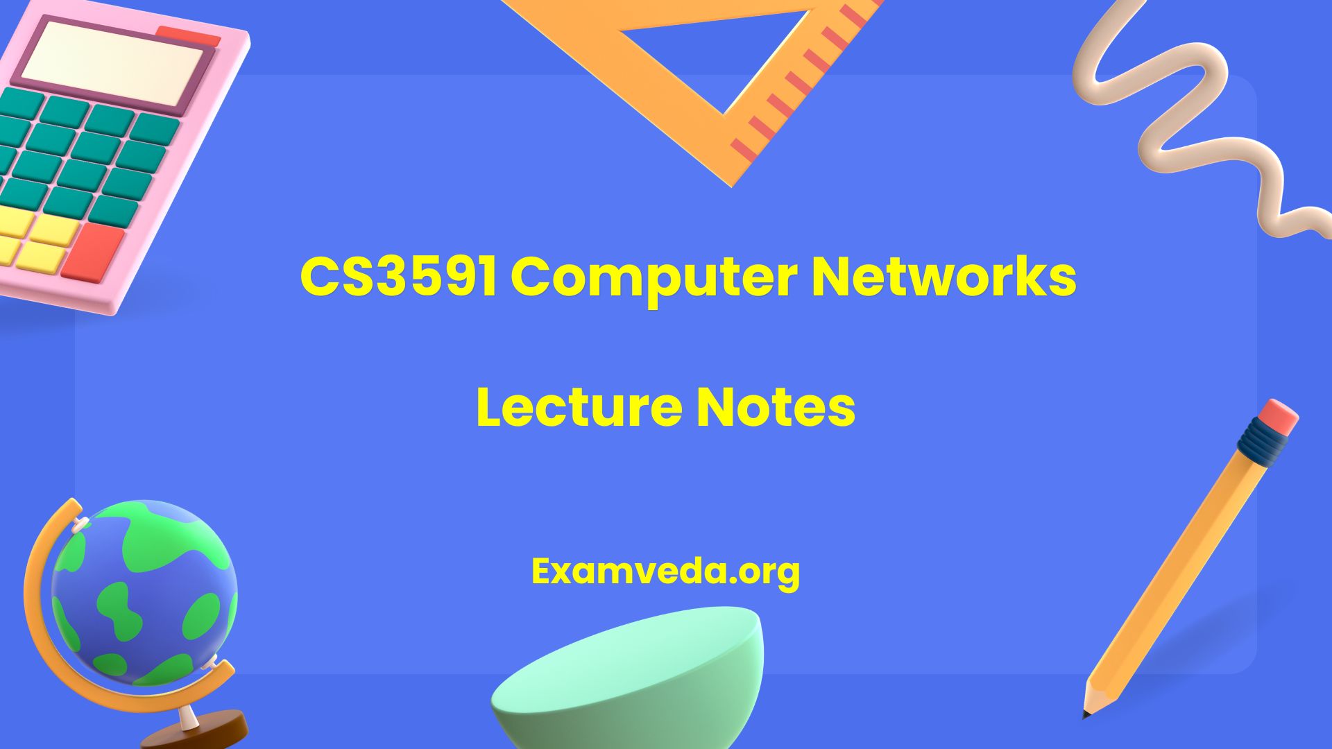 CS3591 Computer Networks Lecture Notes