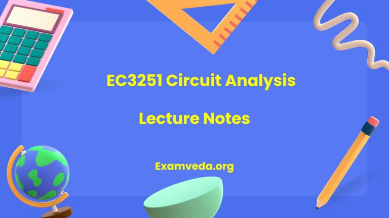 EC3251 Circuit Analysis Lecture Notes