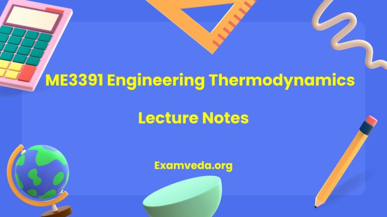 ME3391 Engineering Thermodynamics Lecture Notes