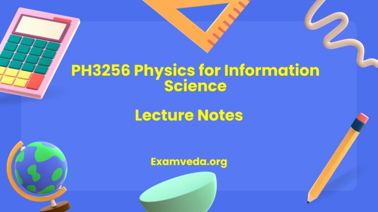 PH3256 Physics for Information Science Lecture Notes