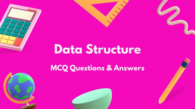 Data Structure MCQ Questions and Answers