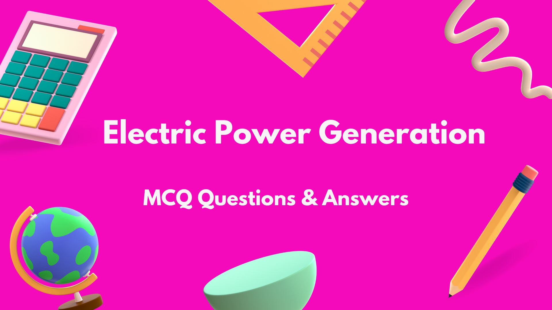 Electric Power Generation MCQ Questions and Answers