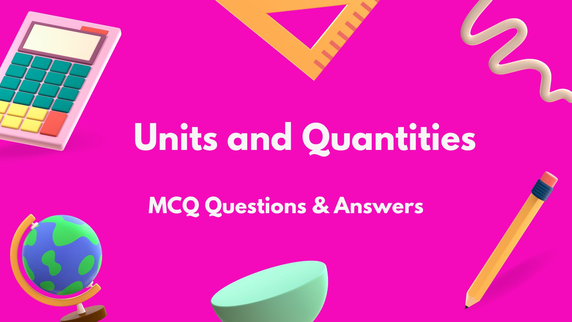 Electrical Units and Quantities MCQ Questions and Answers