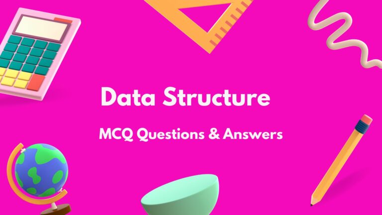 Data Structure MCQ Multiple Choice Questions