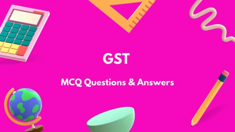 Top GST MCQ (Multiple Choice Questions)