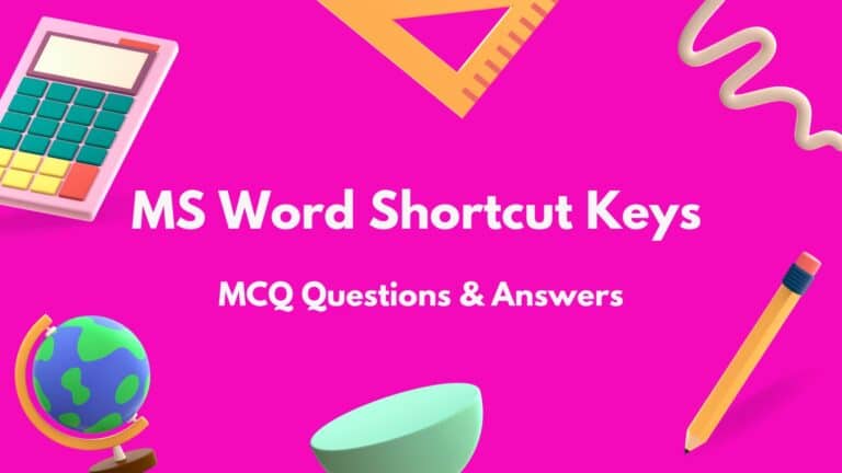 Top MS Word Shortcut Keys MCQ (Multiple Choice Questions)