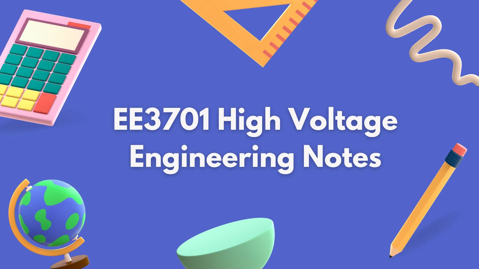 EE3701 High Voltage Engineering Notes PDF Download