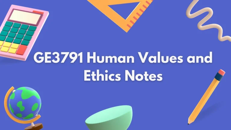 GE3791 Human Values and Ethics Notes PDF Download